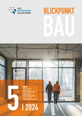Blickpunkt Bau 5 2024 Blickpunkt Bau 5 2024