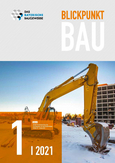 Blickpunkt Bau 1-2021 Blickpunkt Bau 1-2021