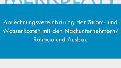 Abrechnungsvereinbarung der Strom- und Wasserkosten mit den Nachunternehmern 