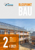 Blickpunkt Bau 2/2021 Blickpunkt Bau 2/2021