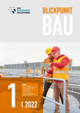 Blickpunkt Bau 1-2022 Blickpunkt Bau 1-2022