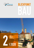 Blickpunkt Bau 2/2020 Blickpunkt Bau 2/2020
