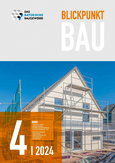Blickpunkt Bau 4/2024 Blickpunkt Bau 4-2024